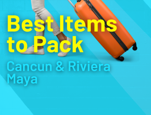 What to Pack to Cancun & Riviera Maya